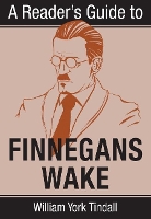 Book Cover for A Reader's Guide to Finnegans Wake by William York Tindall