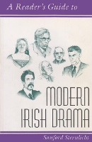 Book Cover for A Reader's Guide to Modern Irish Drama by Sanford Sternlicht