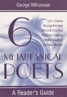 Book Cover for Six Metaphysical Poets by George Williamson