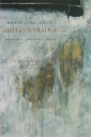 Book Cover for Distant Train by Ibrahim Abdel Meguid