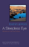 Book Cover for A Sleepless Eye by Ibrahim al-Koni