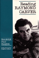 Book Cover for Reading Raymond Carver by Randolph Paul Runyon