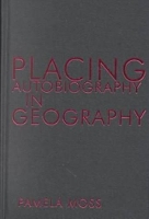 Book Cover for Placing Autobiography in Geography by Pamela Moss