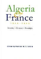 Book Cover for Algeria and France, 1800-2000 by Patricia M. E. Lorcin