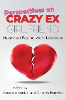 Book Cover for Perspectives on Crazy Ex-Girlfriend by Amanda Konkle