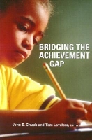 Book Cover for Bridging the Achievement Gap by John E. Chubb