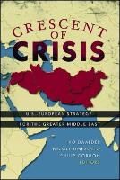 Book Cover for Crescent of Crisis by Ivo H. Daalder