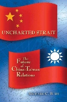 Book Cover for Uncharted Strait by Richard C. Bush