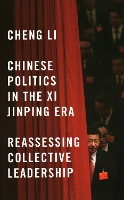 Book Cover for Chinese Politics in the Xi Jinping Era by Cheng Li