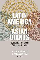 Book Cover for Latin America and the Asian Giants by Riordan Roett