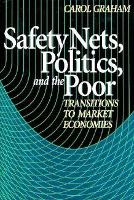 Book Cover for Safety Nets, Politics, and the Poor by Carol L. Graham