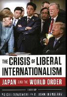 Book Cover for The Crisis of Liberal Internationalism by Yoichi Funabashi