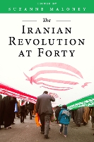 Book Cover for The Iranian Revolution at Forty by Suzanne Maloney