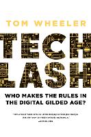 Book Cover for Techlash by Tom Wheeler