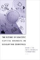 Book Cover for The Future of Domestic Capital Markets in Developing Countries by Robert E. Litan