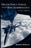 Book Cover for Defense Policy Choices for the Bush Administration by Michael E. O'Hanlon