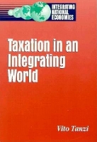 Book Cover for Taxation in an Integrating World by Vito Tanzi