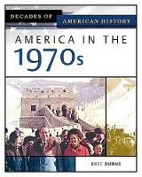 Book Cover for America in the 1970s by Bree Burns