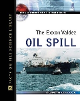 Book Cover for The Exxon Valdez Oil Spill by Elspeth Leacock