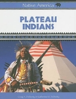 Book Cover for Plateau Indians by Craig A. Doherty, Katherine M. Doherty