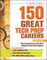 Book Cover for 150 Great Tech Prep Careers by Ferguson