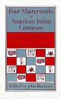 Book Cover for Four Masterworks of American Indian Literature by John Bierhorst