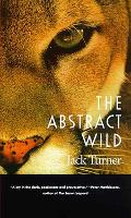 Book Cover for The Abstract Wild by Jack Turner