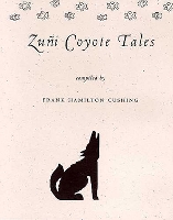 Book Cover for Zuni Coyote Tales by Frank Hamilton Cushing