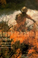 Book Cover for Smokechasing by Stephen J. Pyne