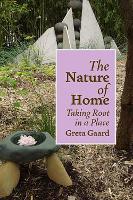 Book Cover for The Nature of Home by Greta Gaard