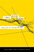 Book Cover for Labor Market Issues Along the U.S.?Mexico Border by Marie T. Mora