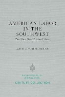 Book Cover for American Labor in the Southwest by James C. Foster