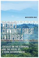 Book Cover for Mexico's Community Forest Enterprises by David Barton Bray