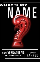 Book Cover for What's My Name by Grant Farred