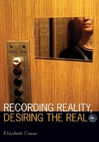 Book Cover for Recording Reality, Desiring the Real by Elizabeth Cowie