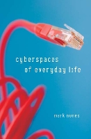 Book Cover for Cyberspaces Of Everyday Life by Mark Nunes