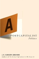 Book Cover for A Postcapitalist Politics by J. K. Gibson-Graham