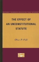 Book Cover for The Effect of an Unconstitutional Statute by Oliver P. Field