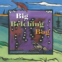 Book Cover for Big Belching Bog by Phyllis Root