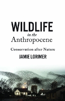 Book Cover for Wildlife in the Anthropocene by Jamie Lorimer