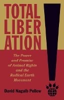 Book Cover for Total Liberation by David Naguib Pellow