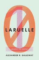 Book Cover for Laruelle by Alexander R. Galloway