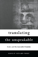 Book Cover for Translating the Unspeakable by Kathleen Fraser