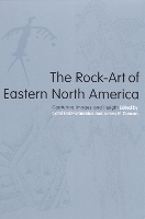 Book Cover for The Rock-Art of Eastern North America by Carol Diaz-Granados