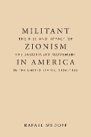 Book Cover for Militant Zionism in America by Rafael Medoff