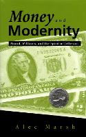 Book Cover for Money and Modernity by Alec Marsh