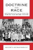 Book Cover for Doctrine and Race by Mary Beth Swetnam Mathews