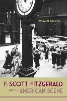 Book Cover for F. Scott Fitzgerald and the American Scene by Ronald Berman