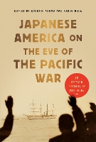 Book Cover for Japanese America on the Eve of the Pacific War by Kaoru Ueda