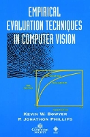 Book Cover for Empirical Evaluation Techniques in Computer Vision by Kevin W University of South Florida Bowyer, P Jonathon Phillips